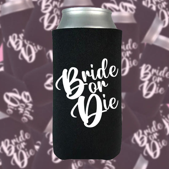 Bride or Die Can Cooler