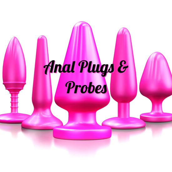 ANAL PLUGS & PROBES