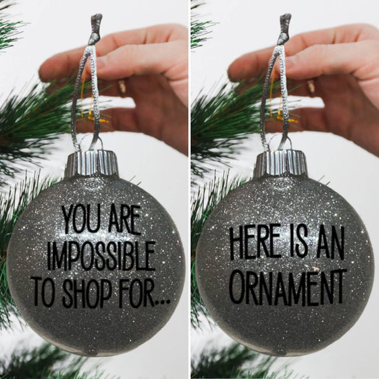 Impossible To Shop Ornament