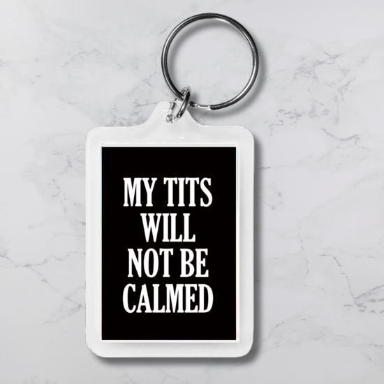 My Tits Will Not Be Calmed