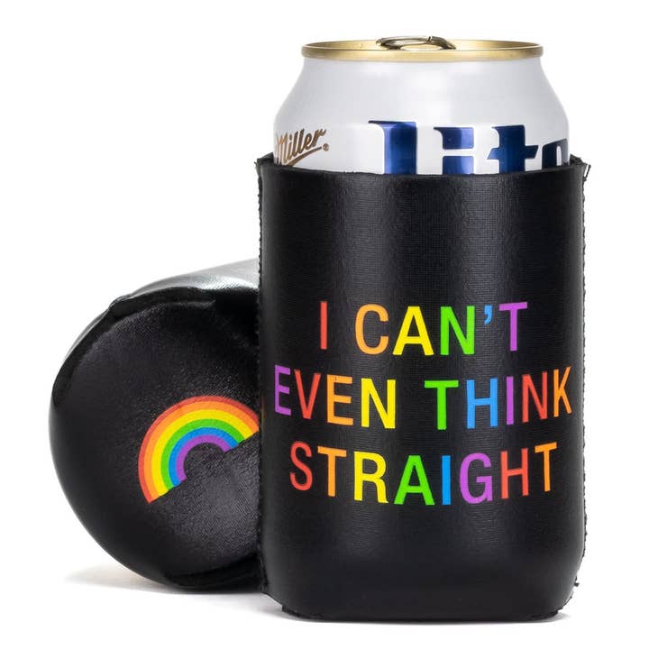Can't Even Think Koozie