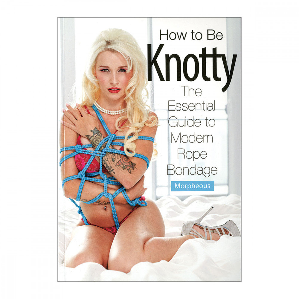 How To Be Knotty