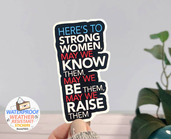 Strong Women Sticker, 3" Waterproof Feminist Quote Decal