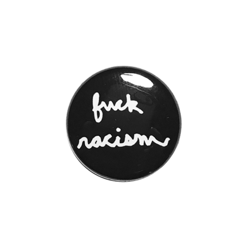 Fuck Racism Button