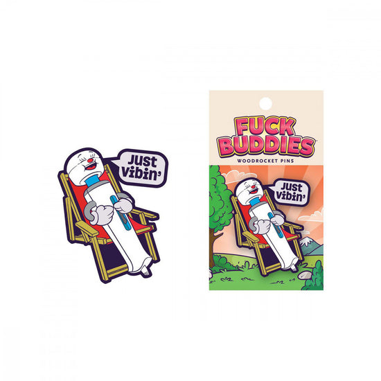 WoodRocket Just Vibin' Fuck Buddies Pin